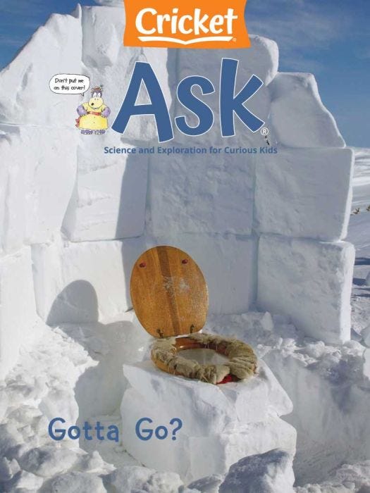 ASK Magazine April 2023: Gotta Go? for Kids 6-9