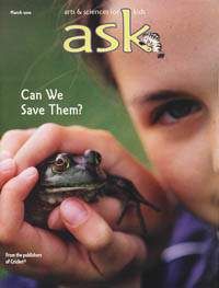 ASK Magazine March 2010: Can We Save Them? for Kids 6-9