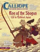 CALLIOPE Magazine January 2006: Medieval Japan for Kids 9-14