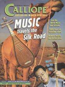 CALLIOPE Magazine January 2007: Music Travels the Silk Road for Kids 9-14