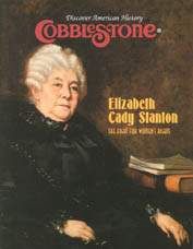 COBBLESTONE Magazine March 2000: Elizabeth Cady Stanton for Kids 9-14