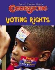 COBBLESTONE Magazine March 2004: Voting Rights in America for Kids 9-14