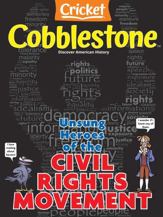 COBBLESTONE Magazine January 2021: Unsung Heroes of the Civil Rights Movement for Kids 9-14