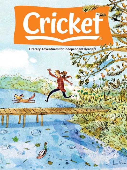 CRICKET Magazine April 2022 for Kids 9-14