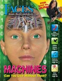 FACES Magazine March 2011: Machines: Can You Live Without Them? for Kids 9-14