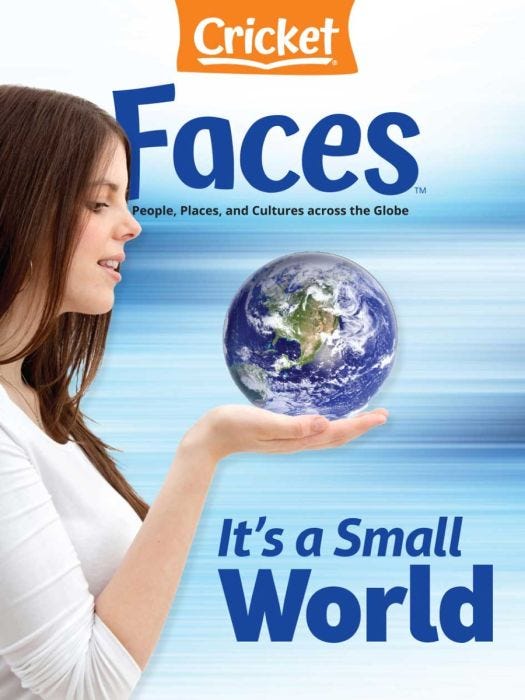 FACES Magazine July 2021: It's a Small World for Kids 9-14