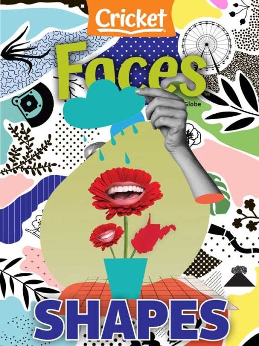 FACES Magazine July 2023: Shapes for Kids 9-14