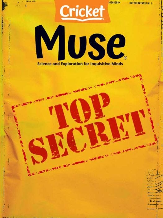 MUSE Magazine January 2023: Top Secret for Kids 9-14