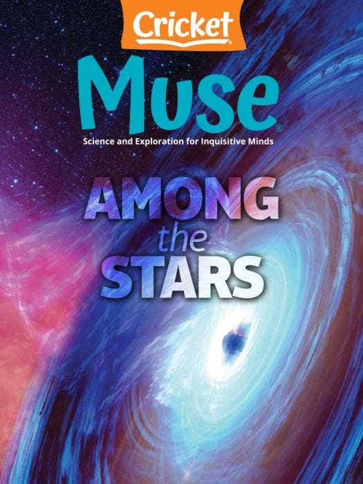MUSE Magazine May 2022: Among the Stars for Kids 9-14