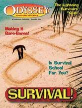 ODYSSEY Magazine December 2005: Survival for Kids 9-14