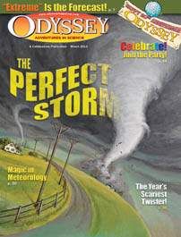 ODYSSEY Magazine March 2012: The Perfect Storm for Kids 9-14