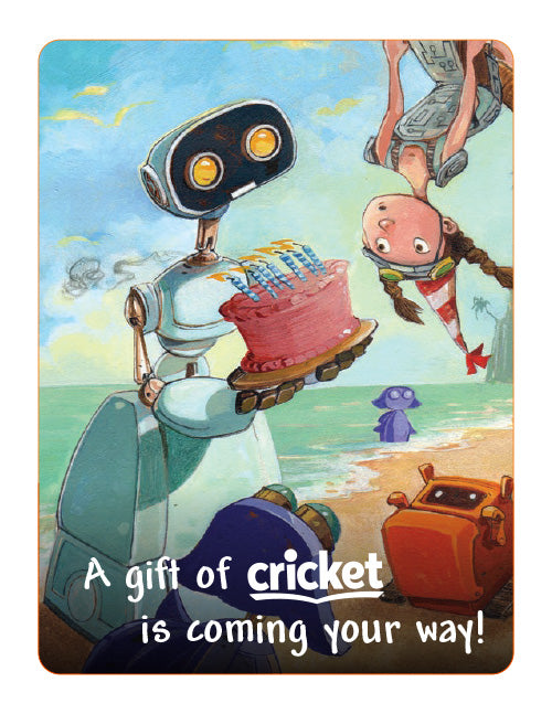 Cartoon robot holding a cake on a beach with text 'A gift of cricket is coming your way!'.