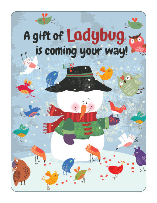 Illustration of a snowman with birds and text 'A gift of Ladybug is coming your way!' on a blue background
