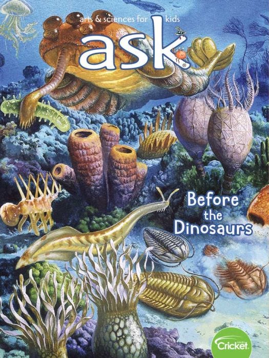 ASK Magazine April 2020: Before the Dinosaurs for Kids 6-9