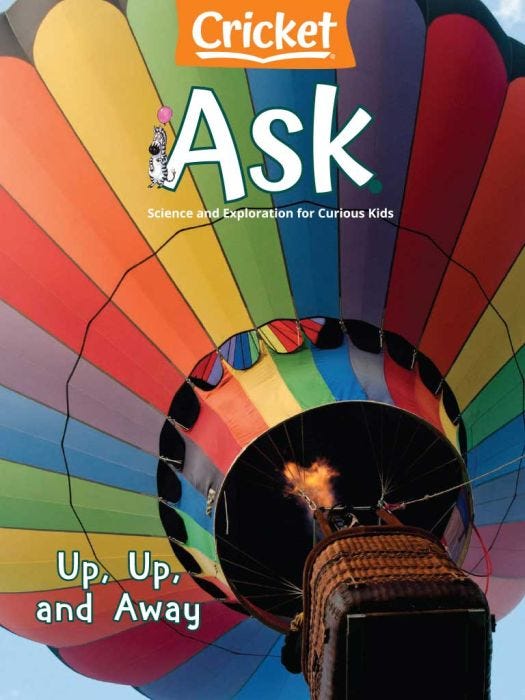 ASK Magazine April 2022: Up, Up, and Away for Kids 6-9