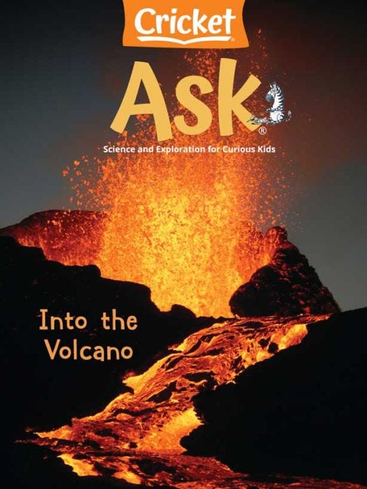 ASK Magazine February 2023: Into the Volcano for Kids 6-9