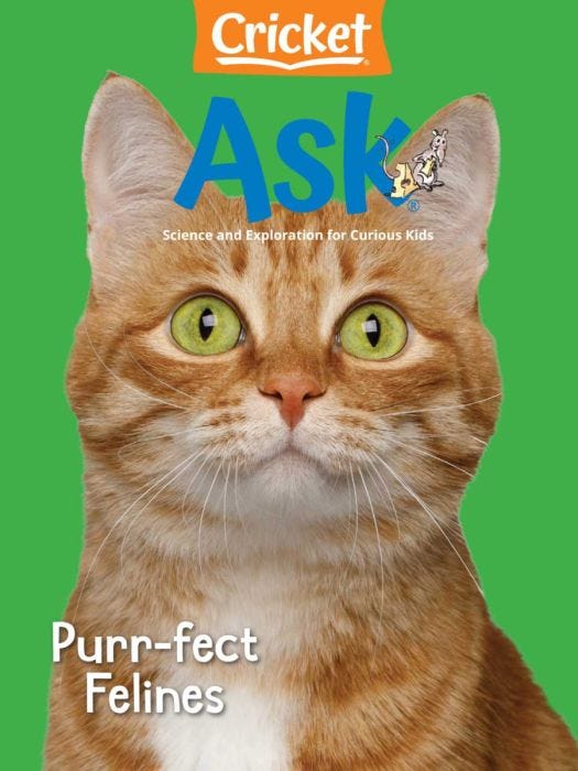 ASK Magazine February 2025: Purr-Fect Felines for Kids 6-9