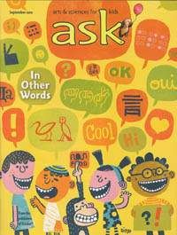ASK Magazine September 2010: In Other Words for Kids 6-9