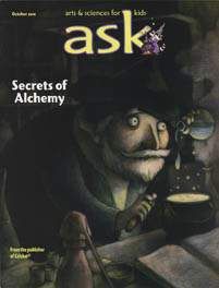 ASK Magazine October 2010: Secrets of Alchemy for Kids 6-9
