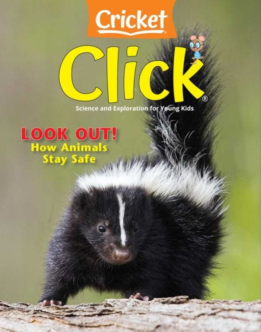 CLICK Magazine January 2022: Look Out! How Animals Stay Safe for Kids 3-6