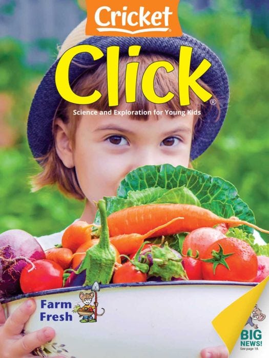 CLICK Magazine July-August 2025: Farm Fresh for Kids 3-6