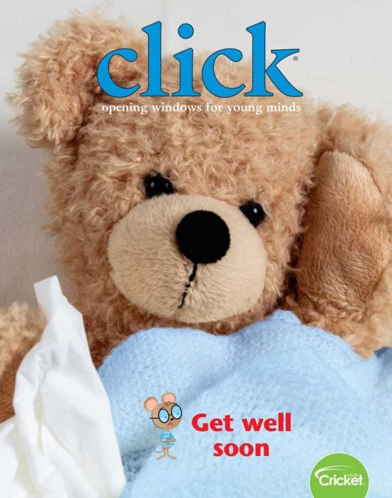 CLICK Magazine May 2019: Get Well Soon for Kids 3-6
