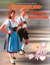 COBBLESTONE Magazine May 2001: German Americans for Kids 9-14