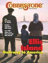 COBBLESTONE Magazine February 2006: Ellis Island: Gateway to America for Kids 9-14