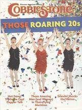 COBBLESTONE Magazine April 2006: Those Roaring 20S for Kids 9-14