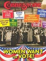 COBBLESTONE Magazine March 2009: Women Want the Vote! for Kids 9-14