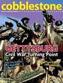 COBBLESTONE Magazine February 2010: Gettysburg: Civil War Turning Point for Kids 9-14