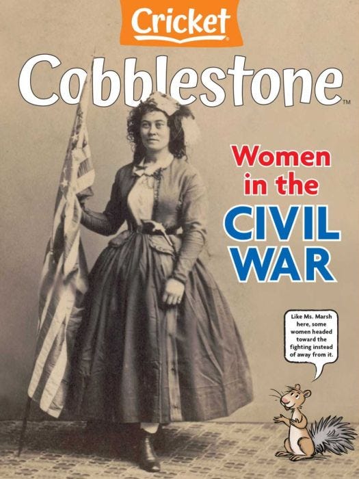 COBBLESTONE Magazine January 2022: Women in the Civil War for Kids 9-14