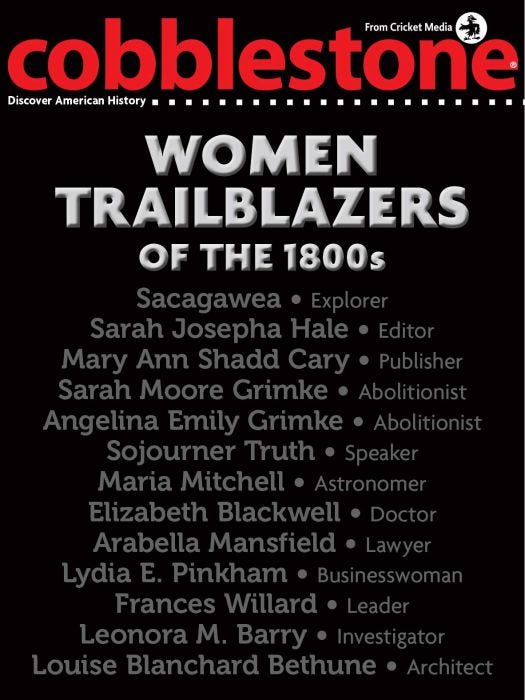 COBBLESTONE Magazine March 2018: Women Trailblazers of the 1800S for Kids 9-14