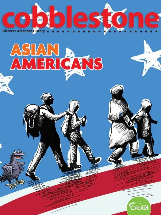COBBLESTONE Magazine May 2020: Asian Americans for Kids 9-14