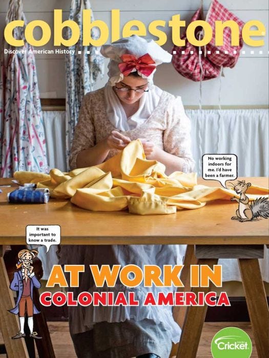 COBBLESTONE Magazine September 2019: At Work in Colonial America for Kids 9-14