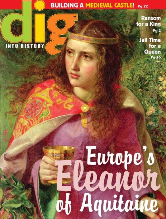 DIG Magazine March 2016: Europe's Eleanor of Aquitane for Kids 9-14