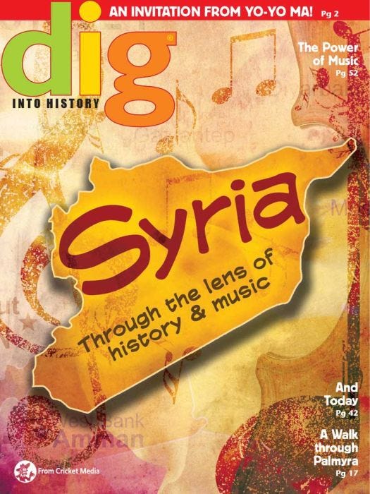 DIG Magazine March 2018: Syria Through the Lens of History and Music for Kids 9-14