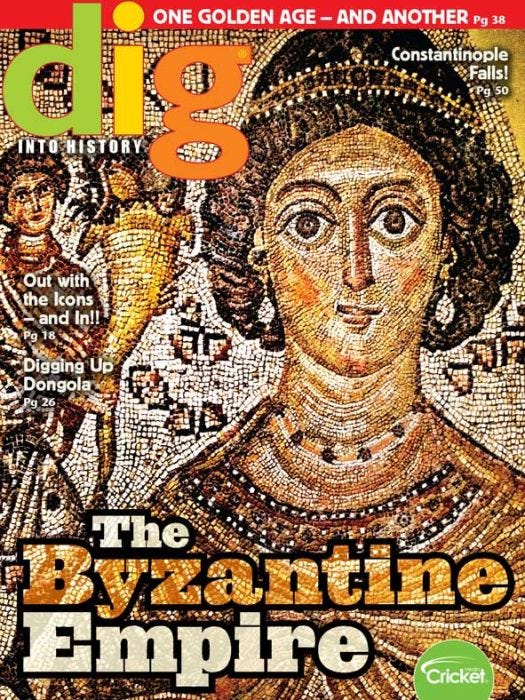 DIG Magazine March 2019: The Byzantine Empire for Kids 9-14