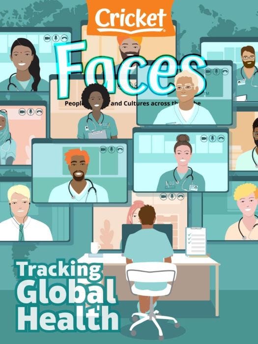 FACES Magazine March 2021: Tracking Global Health for Kids 9-14