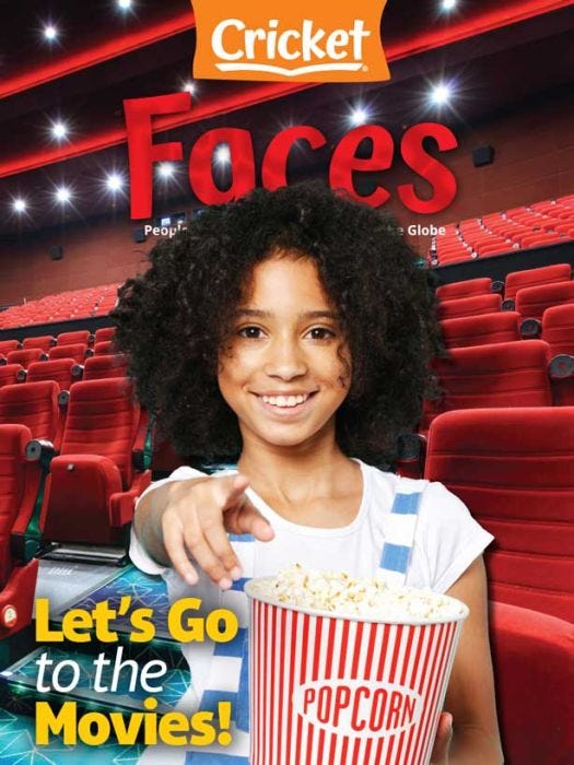 FACES Magazine November 2023: Let's Go to the Movies for Kids 9-14