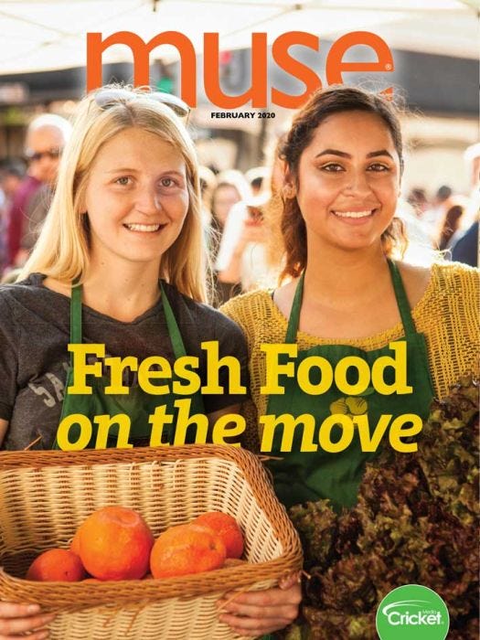 MUSE Magazine February 2020: Fresh Food On the Move for Kids 9-14