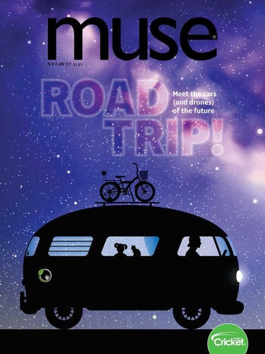 MUSE Magazine May 2020: Road Trip for Kids 9-14