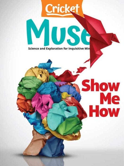MUSE Magazine November 2022: Show Me How for Kids 9-14