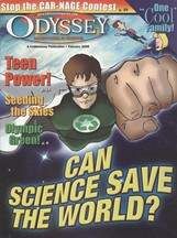 ODYSSEY Magazine February 2008: Can Science Save the World for Kids 9-14